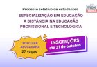 IFPR abre 27 vagas para especialização em educação a distância em Apucarana